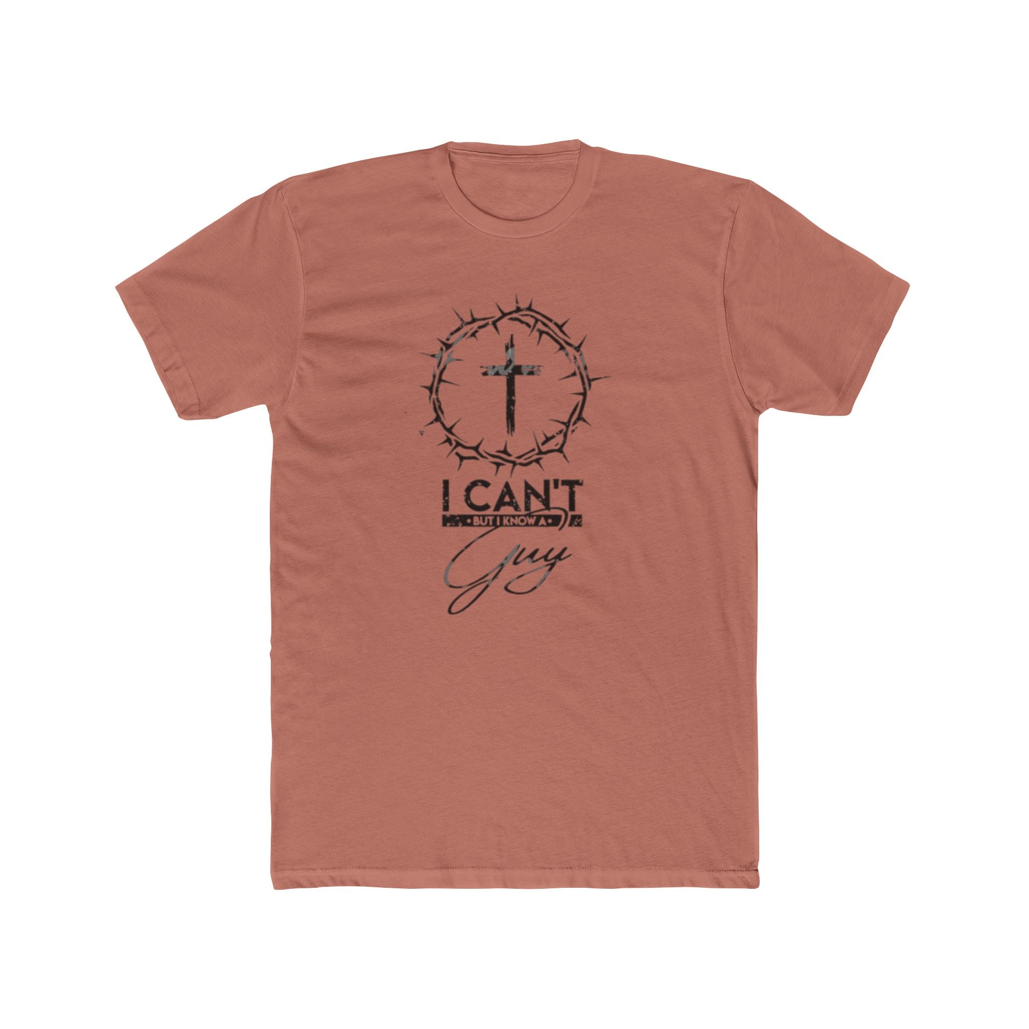Christian Unisex Tee - 'I Can't But I Know A Guy' Design