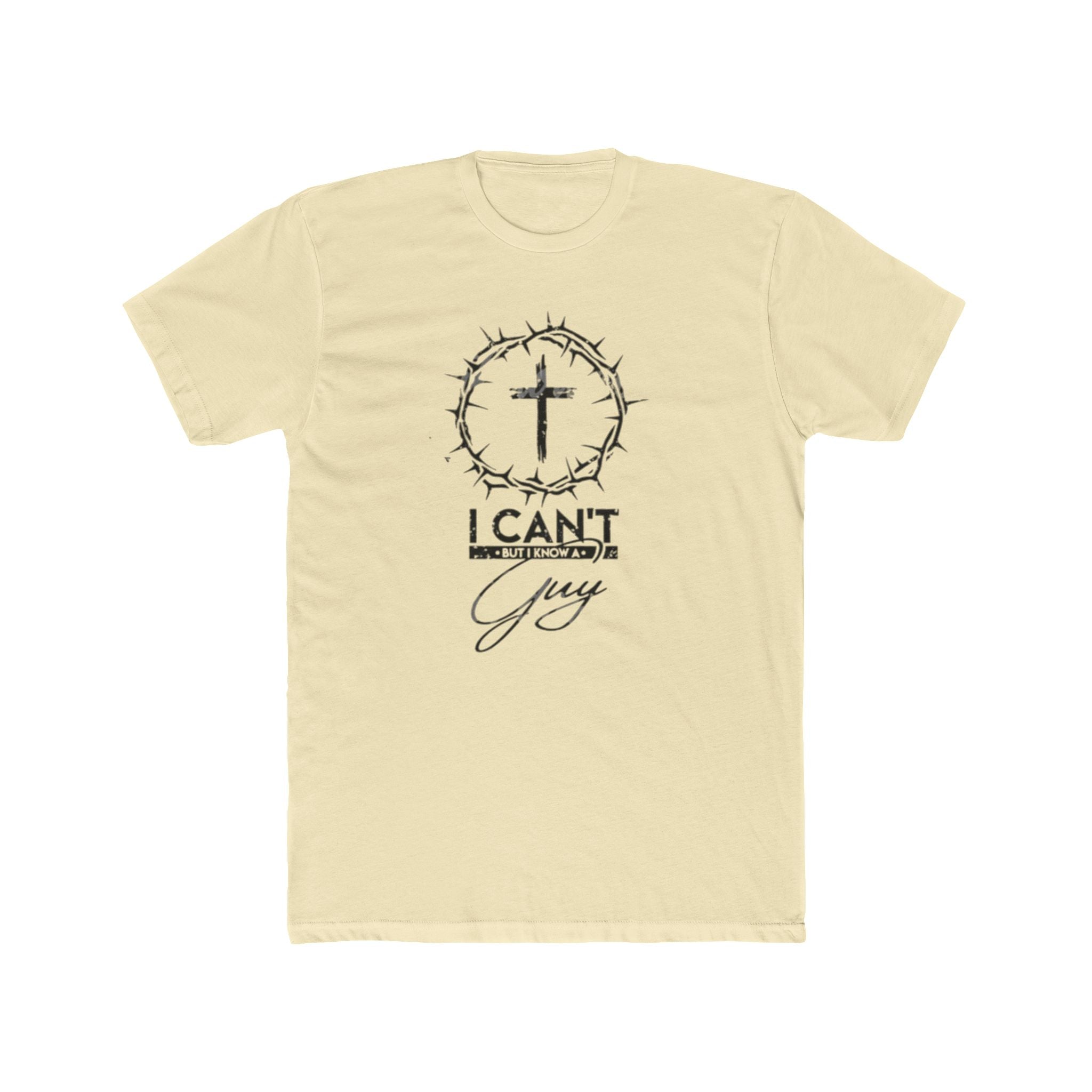 Christian Unisex Tee - 'I Can't But I Know A Guy' Design